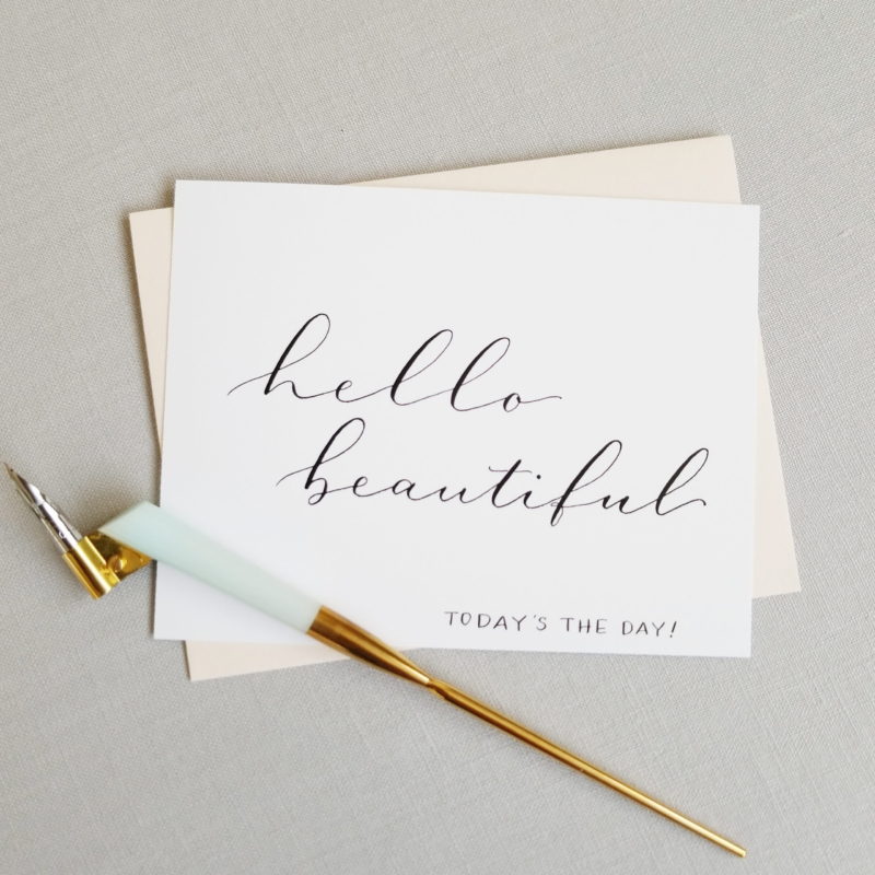 Hello Beautiful Today's the Day | Handwritten Calligraphy | Wedding Card | First Look Card | Wedding Day | Love Note (Copy) - Image 2